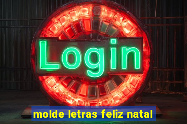 molde letras feliz natal